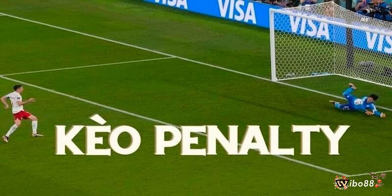 Những kèo cược Penalty phổ biến nhất hiện nay