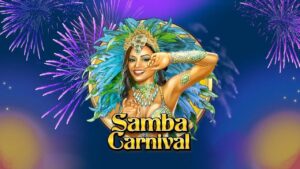 Samba Carnival: Game slot hình ảnh 3D hấp dẫn từ Play'n Go