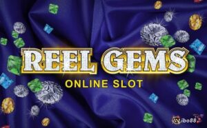 Reel Gems William Hill - Đắm mình vào một kho báu vô tận