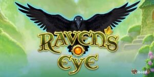 Raven’s Eye slot: Bí ẩn trong hầm mộ ở khu rừng ma thuật