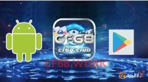 Taigamecf68 là gì? Cách tải CF68 trên Android