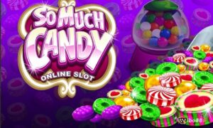 So Much Candy: Slot kẹo ngọt trả thưởng cao, lên tới 64.000 xu